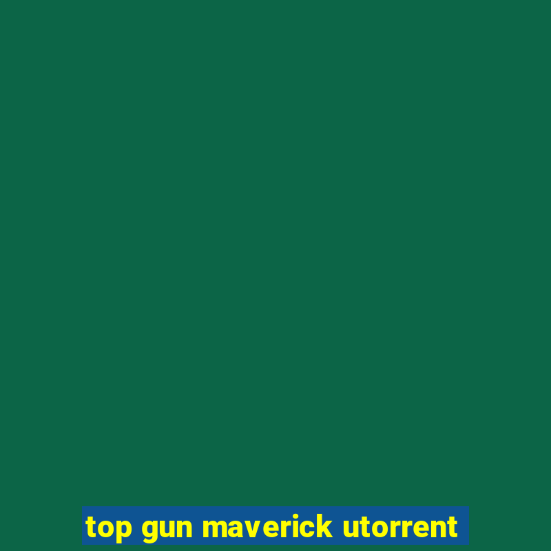 top gun maverick utorrent